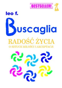 Radość życia. O sztuce miłości i akceptacji - Rozwój osobisty - miniaturka - grafika 1