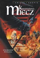 Komiksy dla młodzieży - Ongrys Kryształowy miecz 2 Spojrzenie Wenloka - Crisse, Goupil - miniaturka - grafika 1