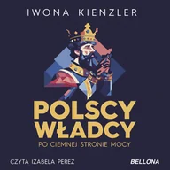 Audiobooki - historia - Polscy władcy po ciemnej stronie mocy - miniaturka - grafika 1