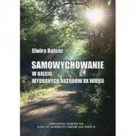 Pedagogika i dydaktyka - TOWARZYSTWO NAUKOWE KUL Samowychowanie w ujęciu wybranych autorów XX wieku Elwira Balcer - miniaturka - grafika 1