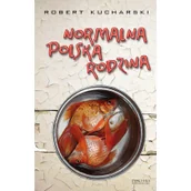 Historia Polski - Normalna Polska Rodzina - ROBERT KUCHARSKI - miniaturka - grafika 1