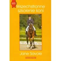 Galaktyka Wszechstronne szkolenie koni - Jane Savoie