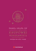 Religia i religioznawstwo - KRUPÓWKI WARSZAWSKIE KAZANIA NA LATO I JESIEŃ Paweł Krupa - miniaturka - grafika 1