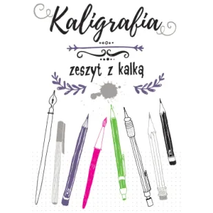 Kaligrafia. Zeszyt z kalką - Książki edukacyjne - miniaturka - grafika 1