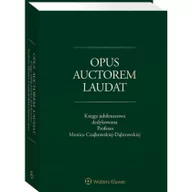 Prawo - Opus auctorem laudat. Księga jubileuszowa dedykowana Profesor Monice Czajkowskiej-Dąbrowskiej / natychmiastowa wysyłka - miniaturka - grafika 1