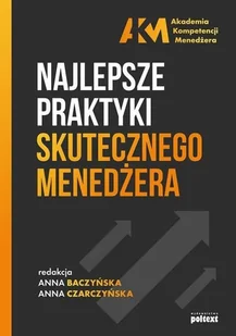 Najlepsze Praktyki Skutecznego Menedżera Praca zbiorowa - Poradniki hobbystyczne - miniaturka - grafika 1