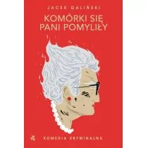 Jacek Galiński Komórki się pani pomyliły Tom 2 - Kryminały - miniaturka - grafika 1