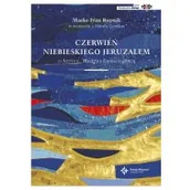 Wywiady - Wydawnictwo Św. Wojciecha Czerwień niebieskiego Jeruzalem. O sztuce, wierze i ewangelizacji Marko Ivan Rupnik, Natasza Govekar - miniaturka - grafika 1