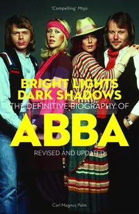 Bright Lights Dark Shadows: The Definitive Biography of ABBA - Pozostałe książki - miniaturka - grafika 1