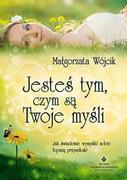 Poradniki psychologiczne - Studio Astropsychologii Jesteś tym, czym są Twoje myśli - Małgorzata Wojcik - miniaturka - grafika 1