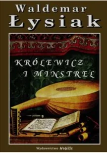 Nobilis Królewicz i Minstrel - Waldemar Łysiak - Powieści - miniaturka - grafika 2