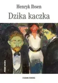 Dramaty - Dzika kaczka - Henryk Ibsen - miniaturka - grafika 1