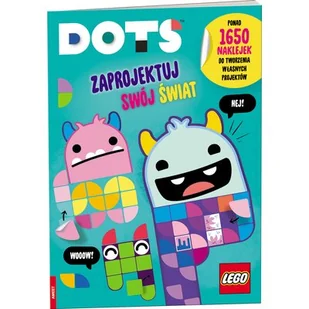 Ameet Lego Dots Zaprojektuj swój świat SMB-6650 - Pozostałe książki - miniaturka - grafika 1