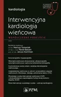 Książki medyczne - Interwencyjna kardiologia wieńcowa. Współczesne podejście - miniaturka - grafika 1