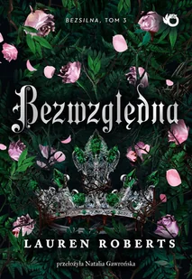 Bezwzględna. Bezsilna. Tom 3 - E-booki - fantastyka i horror - miniaturka - grafika 1