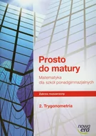 Podręczniki dla liceum - Nowa Era Matematyka. Prosto do matury. Trygonometria. Zakres rozszerzony. Klasa 1. Podręcznik. Część 2 - szkoła ponadgimnazjalna - Maciej Antek, Krzysztof Belk - miniaturka - grafika 1