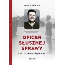 Oficer słusznej sprawy Rzecz o Łukaszu Cieplińskim JÓZEF ROMAN MAJ - Biografie i autobiografie - miniaturka - grafika 1