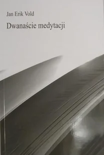 Dwanaście medytacji - Poezja - miniaturka - grafika 1