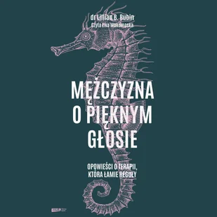 Mężczyzna o pięknym głosie. Opowieści o terapii, która łamie reguły - Audiobooki - literatura faktu - miniaturka - grafika 1