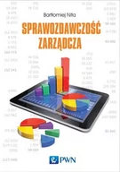 Prawo - Wydawnictwo Naukowe PWN Sprawozdawczość zarządcza - Bartłomiej Nita - miniaturka - grafika 1