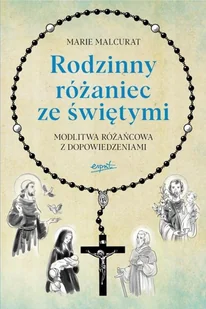Malcurat Marie Rodzinny różaniec ze świętymi - Religia i religioznawstwo - miniaturka - grafika 2