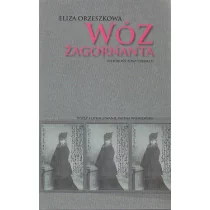 Orzeszkowa Eliza Wóz żagornanta - Dramaty - miniaturka - grafika 1
