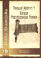 Religia i religioznawstwo - Gaudium Biblia Aramejska Targum Neofiti 1 Księga Powtórzonego Prawa tom 5 - ks. Marek Parchem - oprawa twarda - miniaturka - grafika 1