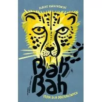 Bah Bah. Iran dla dociekliwych - Literatura popularno naukowa dla młodzieży - miniaturka - grafika 1