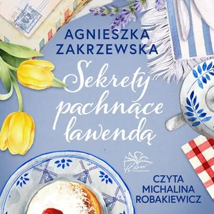 Sekrety pachnące lawendą Agnieszka Zakrzewska - Audiobooki - literatura popularnonaukowa Sekrety pachnące lawendą Agnieszka Zakrzewska - Audiobooki - literatura popularnonaukowa - miniaturka - grafika 1