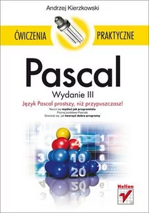 Pascal. Ćwiczenia praktyczne. Wydanie III - E-booki - informatyka - miniaturka - grafika 1