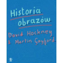 Historia Obrazów David Hockney,martin Gayford - Książki o kulturze i sztuce - miniaturka - grafika 1