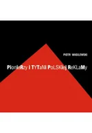 Marketing - Pionierzy i Tytani Polskiej Reklamy - miniaturka - grafika 1