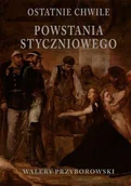 Historia świata - Graf-ika Ostatnie chwile powstania styczniowego Przyborowski Walery - miniaturka - grafika 1