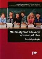 Edukacja przedszkolna - Wydawnictwo Pedagogiczne ZNP Matematyczna edukacja wczesnoszkolna Teoria i praktyka - Zbigniew Semadeni, Edyta Gruszczyk-Kolczyńska, Gustaw Treliński, BEATA BUGAJSKA-JASZCZOŁT, MO - miniaturka - grafika 1