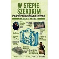 Historia Polski - W stepie szerokim. Podróż po ukraińskich Kresach - miniaturka - grafika 1