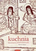 Książki kucharskie - Kuchnia klasztorów prawosławnych - miniaturka - grafika 1
