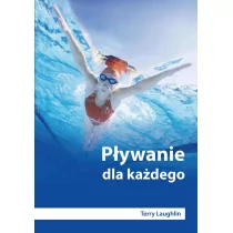 Intenza Buk Pływanie dla każdego dodruk 2012) Terry Lauglin [KSIĄŻKA] - Pozostały sprzęt i akcesoria do ćwiczeń - miniaturka - grafika 1