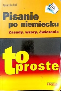 Pisanie po Niemiecku. To proste! Zasady, wzory, ćwiczenia - Książki do nauki języka niemieckiego - miniaturka - grafika 1