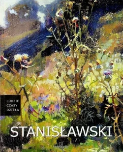 Kolekcja ludzie czasy dzieła Tom 49 Stanisławski - Książki o kulturze i sztuce - miniaturka - grafika 1
