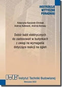 Technika - Dobór kabli elektrycznych do zastosowań w budynkach z uwagi na wymagania dotyczące reakcji na ogień. - miniaturka - grafika 1