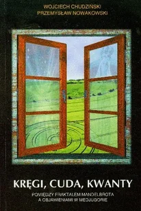 KOS Kręgi, cuda, kwanty - Wojciech Chudziński, Przemysław Nowakowski - Ezoteryka - miniaturka - grafika 1