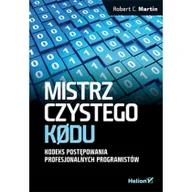 Książki o programowaniu - Helion Mistrz czystego kodu Robert C Martin - miniaturka - grafika 1