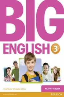 Pearson Education Limited Język angielski. Big English 3. Klasa 1-3. Zeszyt ćwiczeń - szkoła podstawowa - Mario Herrera, Sol Cruz Christopher - Edukacja przedszkolna - miniaturka - grafika 2