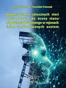 Technika - Wykorzystanie sztucznych sieci neuronowych do oceny stanu zagrożenia pożarowego w rejonach ścian inertyzowanych azotem - miniaturka - grafika 1