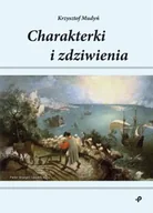 Felietony i reportaże - Charakterki i zdziwienia - Krzysztof Mudyń - miniaturka - grafika 1