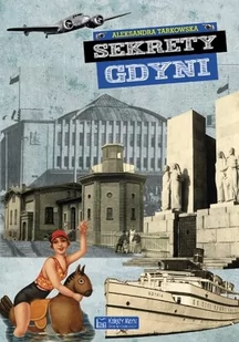 Księży Młyn Sekrety Gdyni - Tarkowska Aleksandra - Historia Polski - miniaturka - grafika 1