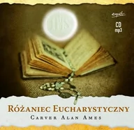 Audiobooki - literatura popularnonaukowa - Różaniec eucharystyczny audio MP3 Carver Alan Ames - miniaturka - grafika 1