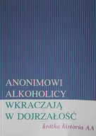 Psychologia - Anonimowi Alkoholicy wkraczają w dojrzałość - miniaturka - grafika 1