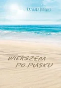 Poezja - Wierszem po piasku - Kazimierz Kotowicz - miniaturka - grafika 1