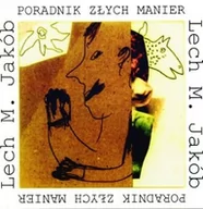 Poezja - Poradnik złych manier - Jakób Lech M. - książka - miniaturka - grafika 1